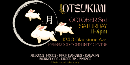OTSUKIMI : Bunny Moon Market at Fernwood Community Centre