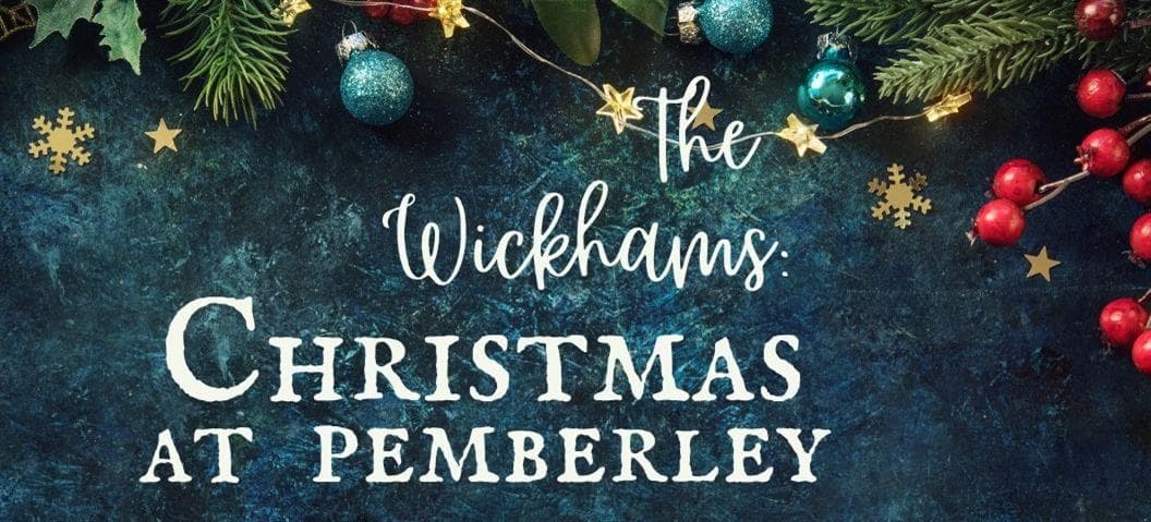 The Wickhams: Christmas at Pemberley at Chemainus Theatre Festival