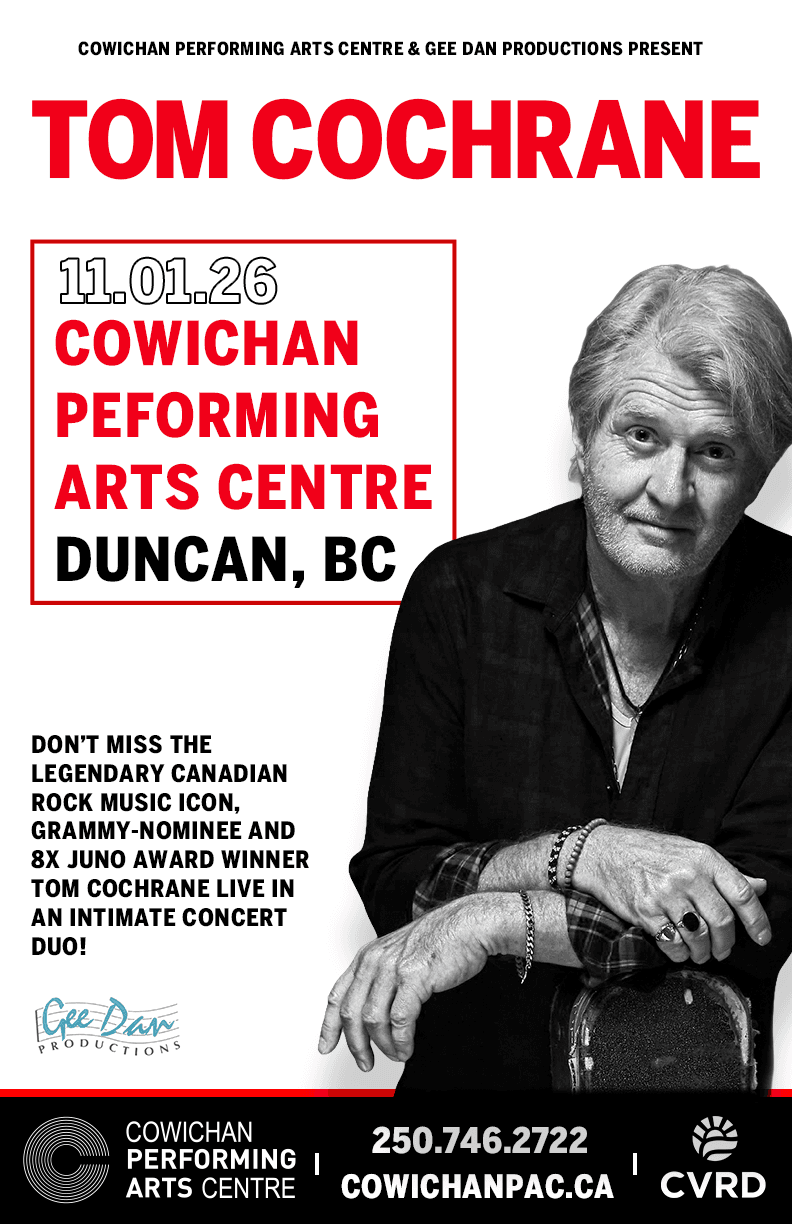 Tom Cochrane Duo at Cowichan Performing Arts Centre
