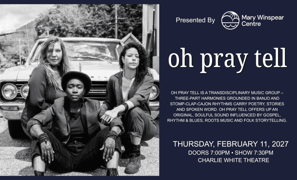 Oh Pray Tell at Mary Winspear Centre