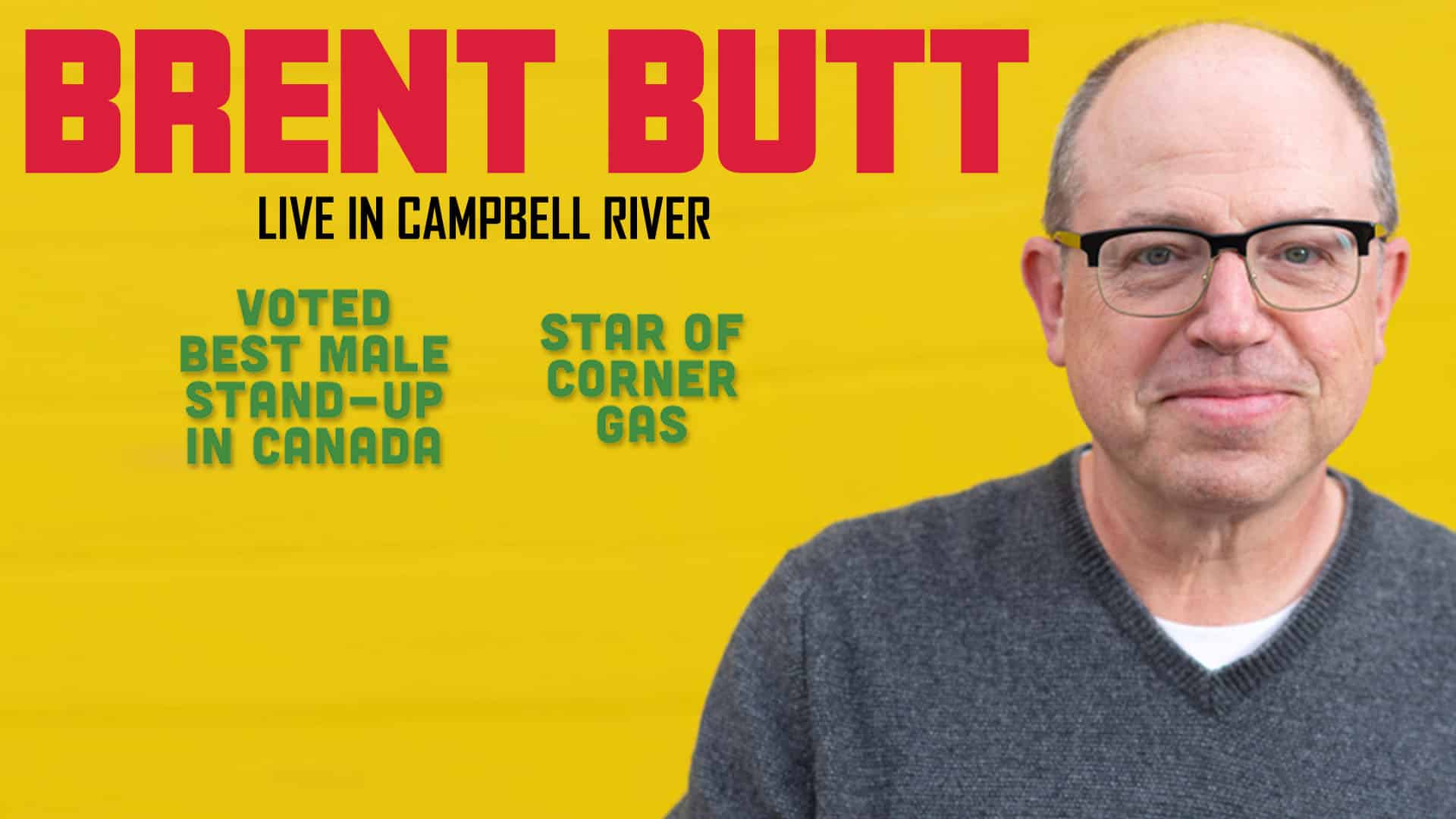 Brent Butt at Tidemark Theatre