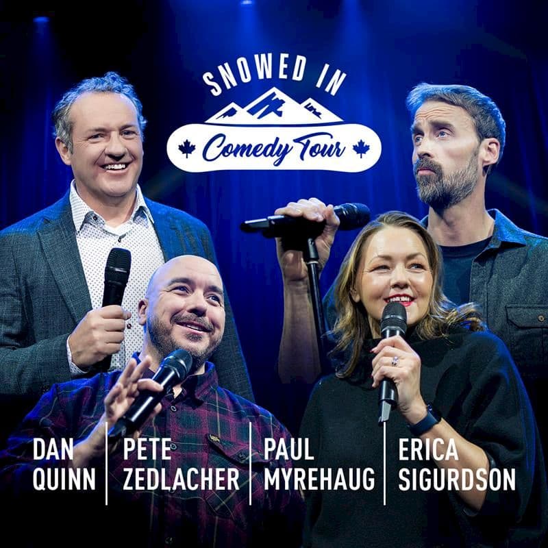 Snowed In Comedy Tour at Sid Williams Theatre