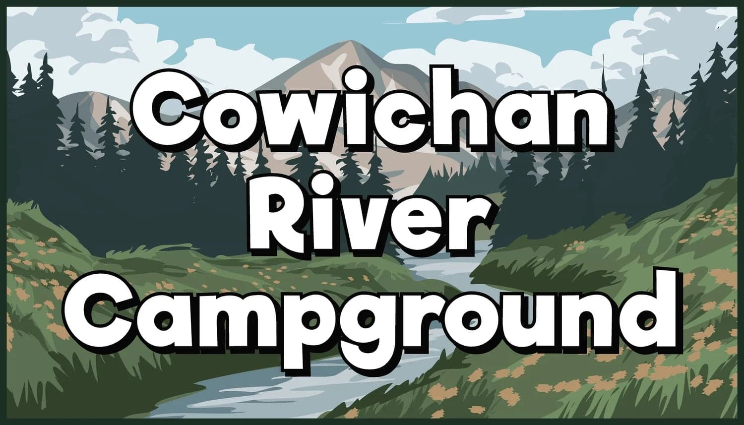Cowichan River Campground in Duncan